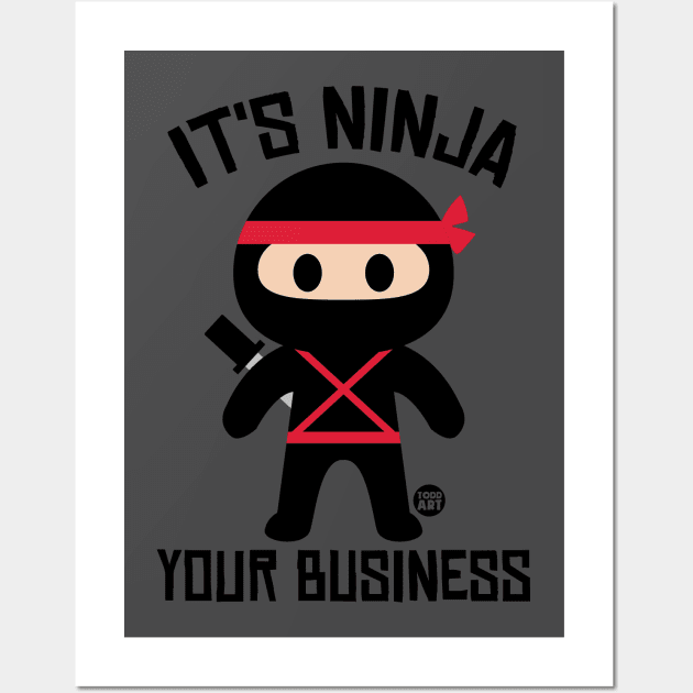 NINJA YOUR BUSINESS Wall Art by toddgoldmanart